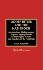 Adolf Hitler and the Nazi Epoch