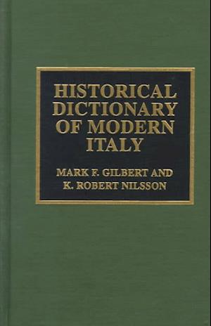 Historical Dictionary of Modern Italy