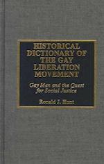 Historical Dictionary of the Gay Liberation Movement