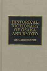 Historical Dictionary of Osaka and Kyoto