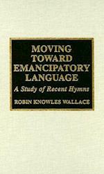 Moving Toward Emancipatory Language