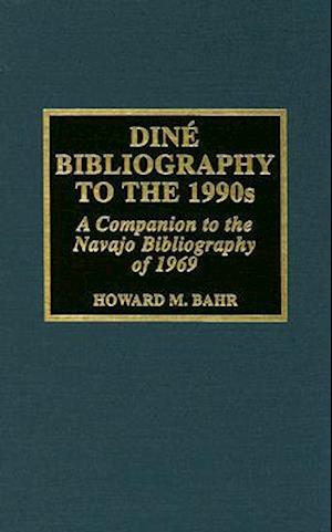 Dine Bibliography to the 1990s