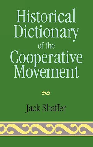 Historical Dictionary of the Cooperative Movement