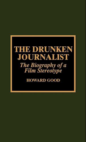 The Drunken Journalist