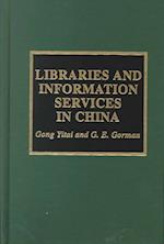 Libraries and Information Services in China