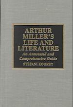 Arthur Miller's Life and Literature