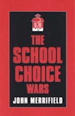 The School Choice Wars