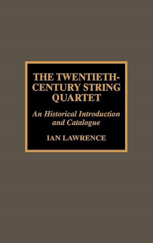 The Twentieth-Century String Quartet