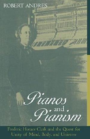 Pianos and Pianism