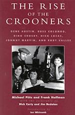 The Rise of the Crooners