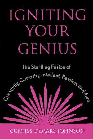 Igniting Your Genius