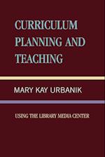 Curriculum Planning and Teaching Using the School Library Media Center (Revised)