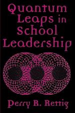 Quantum Leaps in School Leadership
