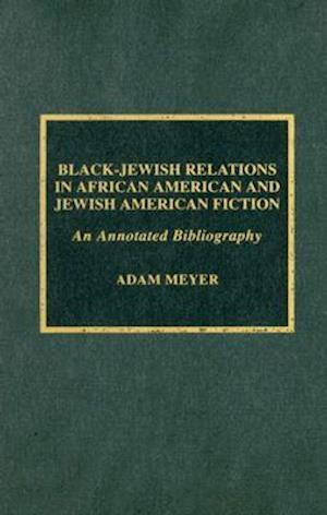 Black-Jewish Relations in African American and Jewish American Fiction