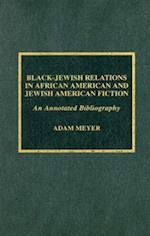 Black-Jewish Relations in African American and Jewish American Fiction