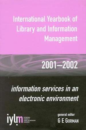 International Yearbook of Library and Information Management, 2001-2002