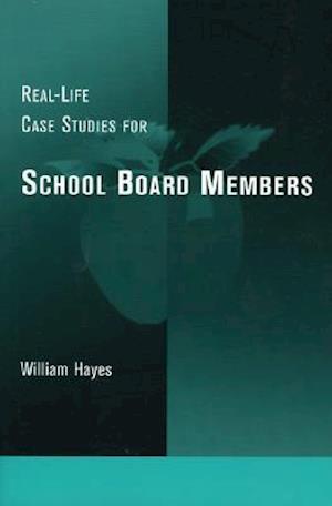 Real-Life Case Studies for School Board Members