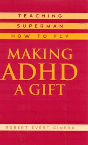 Making ADHD a Gift