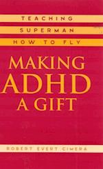 Making ADHD a Gift