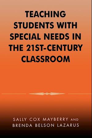 Teaching Students with Special Needs in the 21st Century Classroom