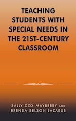 Teaching Students with Special Needs in the 21st Century Classroom