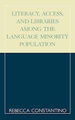 Literacy, Access, and Libraries Among the Language Minority Community