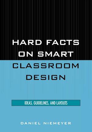 Hard Facts on Smart Classroom Design