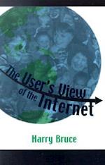 The User's View of the Internet