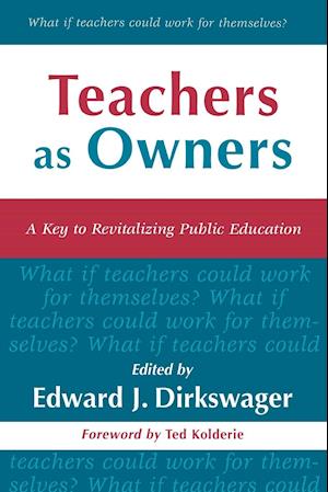 Teachers as Owners