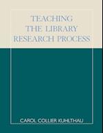 Teaching the Library Research Process, Second Edition