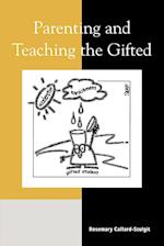 Parenting and Teaching the Gifted