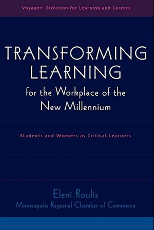 Transforming Learning for the Workplace of the New Millennium - Book 4