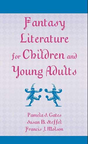 Fantasy Literature for Children and Young Adults