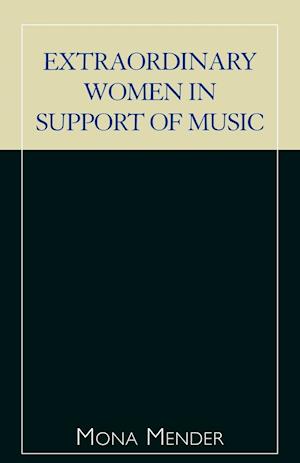 Extraordinary Women in Support of Music