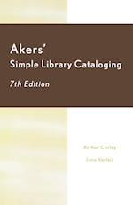Akers' Simple Library Cataloging, Seventh Edition