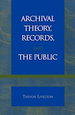 Archival Theory, Records, and the Public