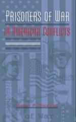 Prisoners of War in American Conflicts