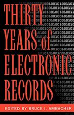 Thirty Years of Electronic Records