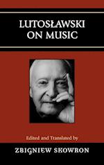 Lutoslawski on Music