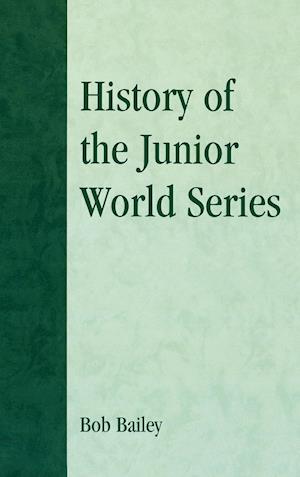 History of the Junior World Series