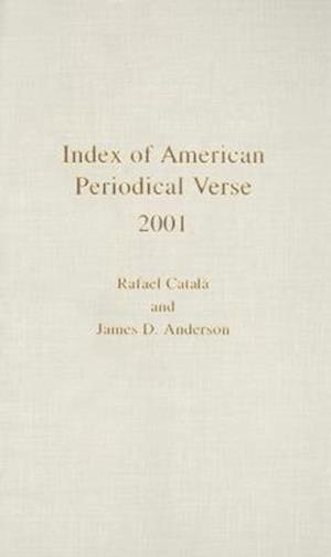 Index of American Periodical Verse 2001