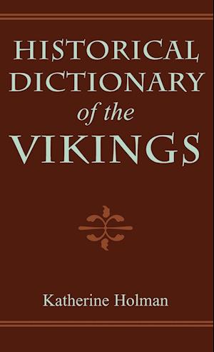 Historical Dictionary of the Vikings