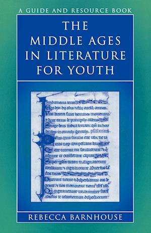 The Middle Ages in Literature for Youth