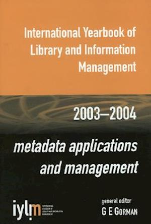 International Yearbook of Library and Information Management, 2003-2004