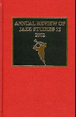 Annual Review of Jazz Studies 12