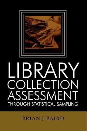 Library Collection Assessment Through Statistical Sampling