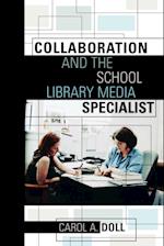 Collaboration and the School Library Media Specialist