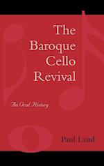The Baroque Cello Revival