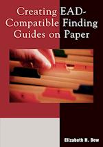 Creating Ead-Compatible Finding Guides on Paper