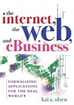 The Internet, the Web, and Ebusiness